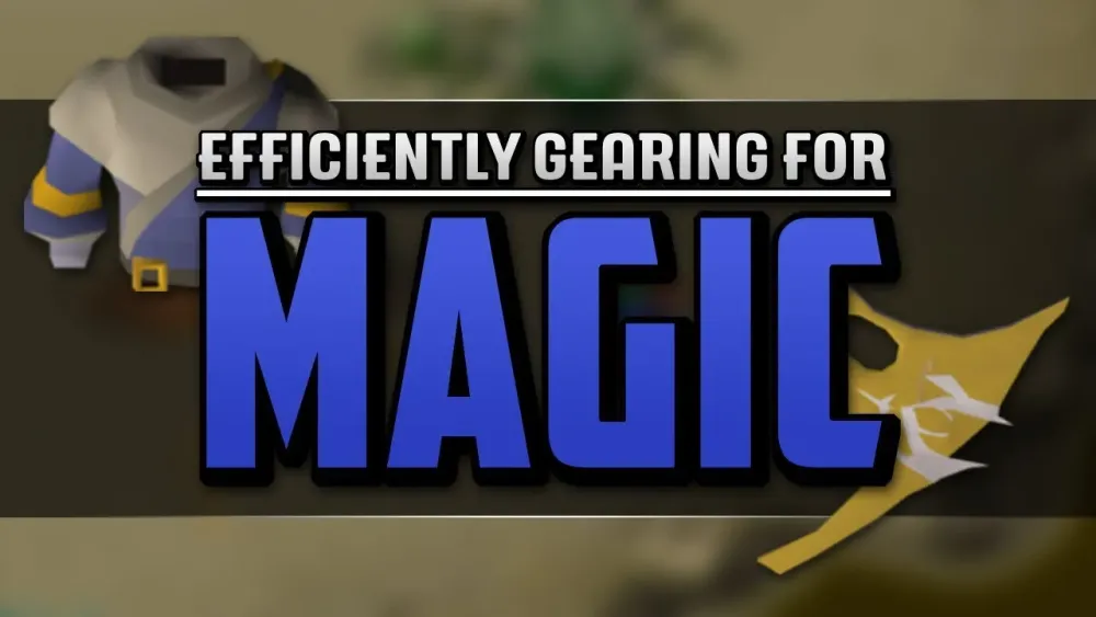 Guidelines for Efficiently Gearing for Magic  From Cheap Gear to Best 