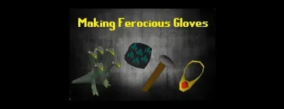 How to Obtain Ferocious Gloves in OSRS