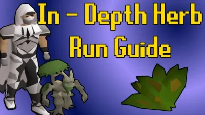 Maximizing Your Efficiency: A Guide to Herb Runs in OSRS