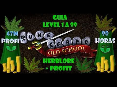 OSRSHERBLORE GUIA LEVEL 1 A 99 FACIL Y RAPIDOPROFIT 47M  YouTube