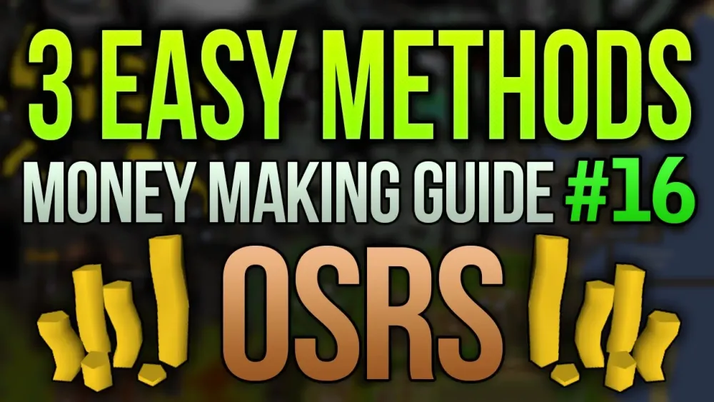 OSRS 3 Easy Money Making Methods Low Requirements 16  YouTube