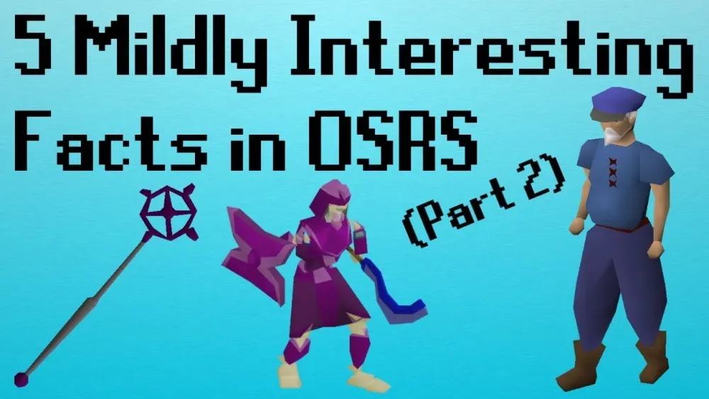 OSRS 5 Mildly Interesting Facts in OSRS Part 2  YouTube