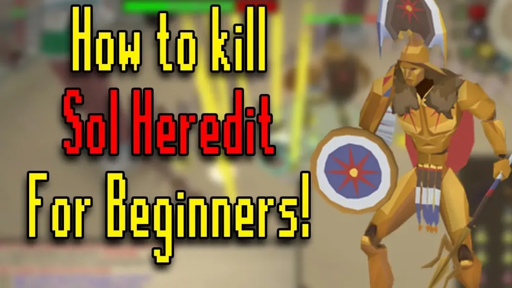 How to kill Sol Heredit for Beginners OSRS 2024 Quick Guide  YouTube