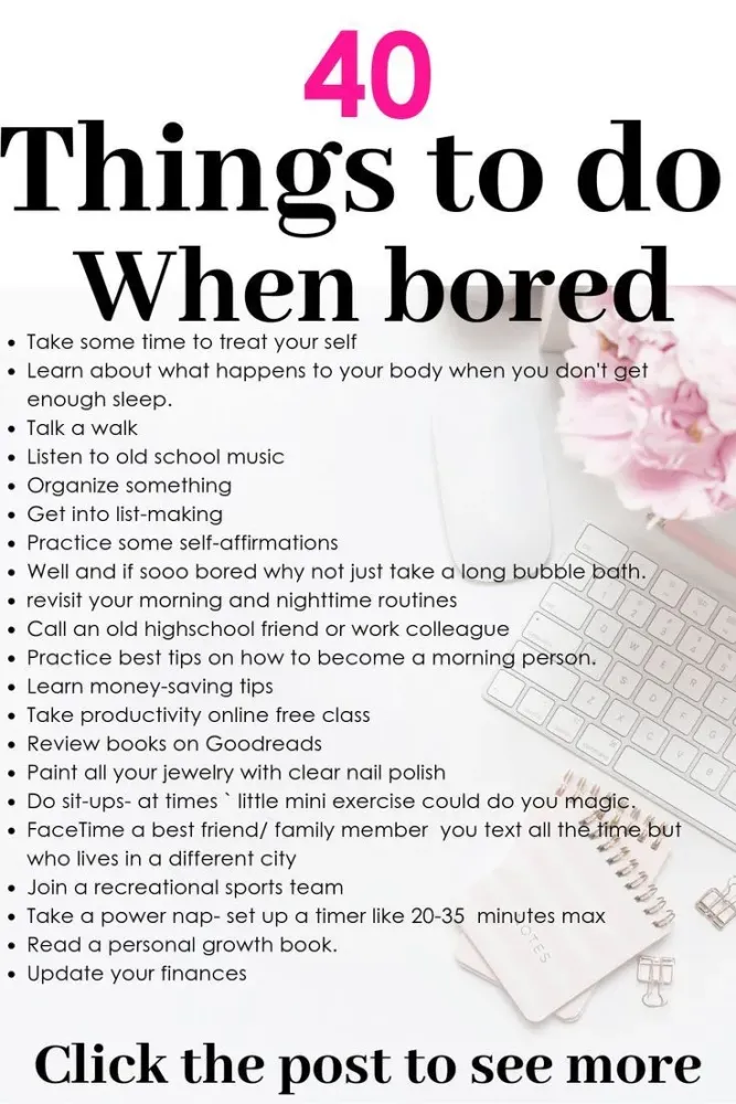 Things To Do When Bored 40 Productive Ideas  What to do when bored 