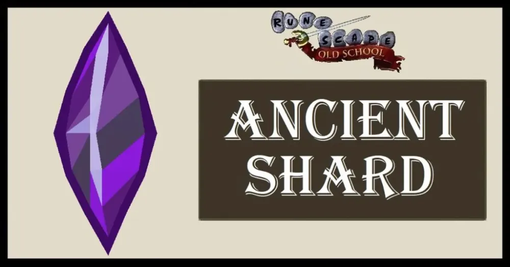 Farming Ancient Shards in OSRS: A Comprehensive Guide