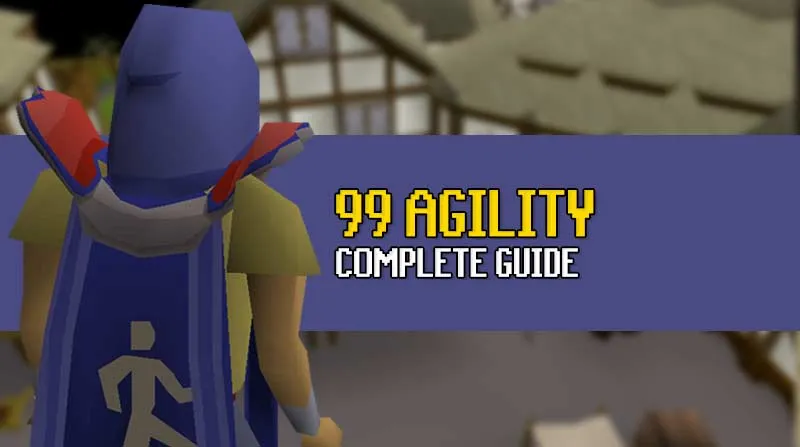 199 Complete Agility Guide OSRS fastest way  OSRS Guide