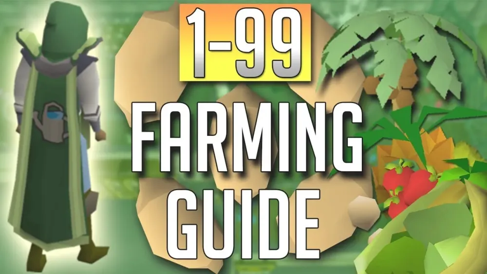 Ultimate OSRS 99 Farming Guide: Tips and Strategies for Success