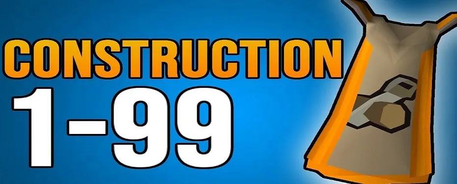 OSRS 199 Construction Guide  Best OSRS Guides