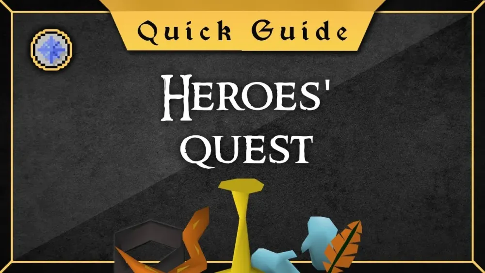 Ultimate Guide to Completing Heroes’ Quest in OSRS