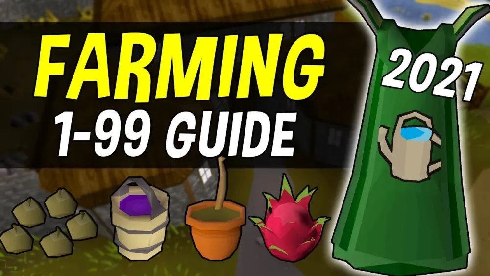 A Complete 199 Farming Guide for Oldschool Runescape in 2021 OSRS 