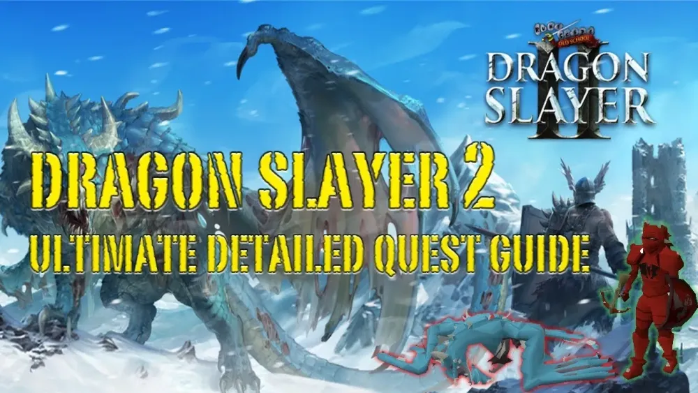 Ultimate Guide to Dragon Slayer II in Old School RuneScape