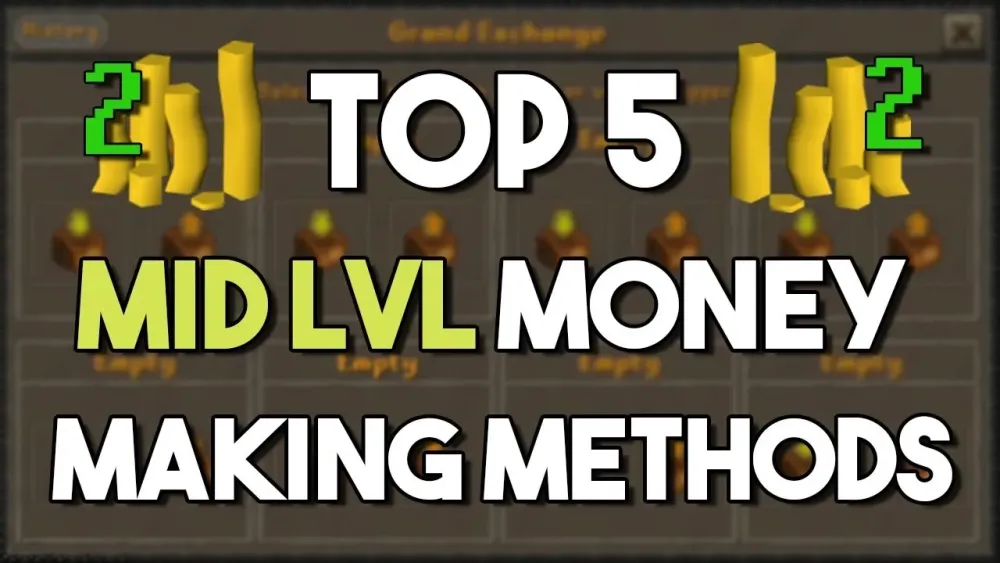 Top 5 Money Making Methods for MID Level Accounts2 Oldschool 