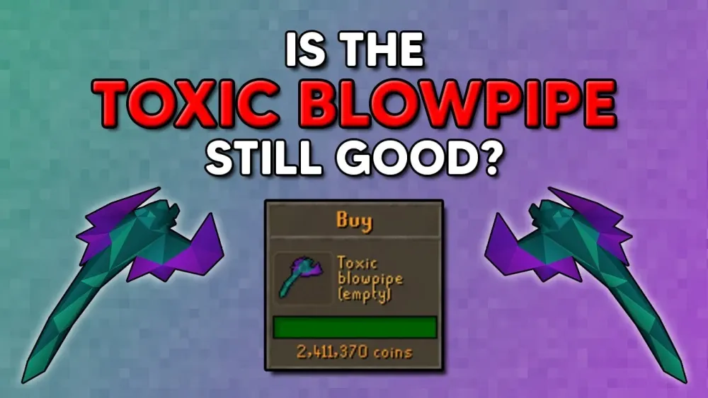 Is the Toxic Blowpipe Still Any Good Maybe  YouTube