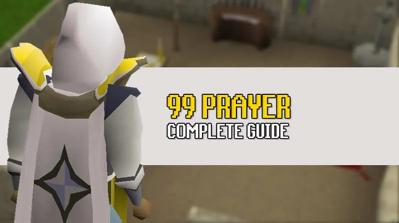 Ultimate Guide to OSRS Prayer Training for P2P Players