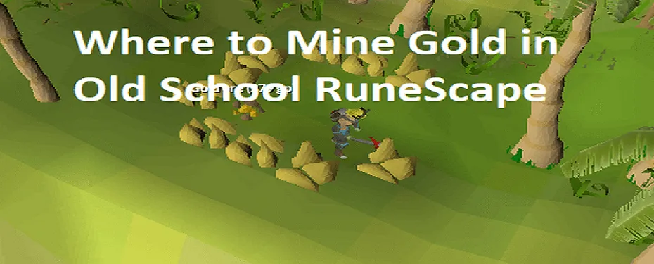 Places to Mine Gold  Best OSRS Guides