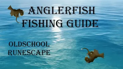 Maximizing Anglerfish Catching: OSRS Anglerfish Per Hour Guide