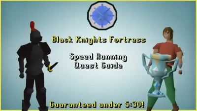 Ultimate Guide to Black Knight’s Fortress in OSRS