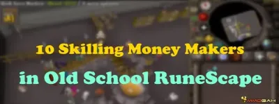 Top Money Making Methods in OSRS: Maximize Your Earnings