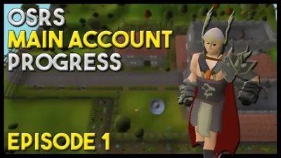 Ultimate OSRS Main Account Guide: Tips and Strategies for Success
