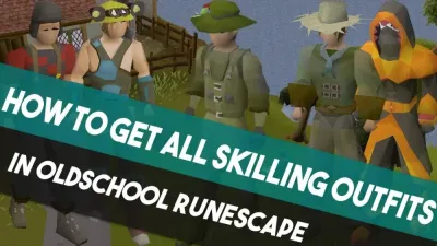 All Skilling Outfits in OSRS: Complete Guide