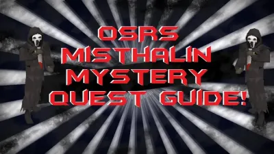 Everything You Need to Know About the Misthalin Mystery Quest in OSRS