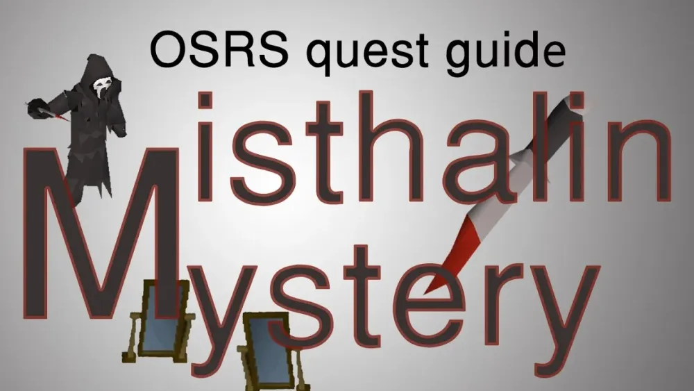 The Ultimate Guide to the Misthalin Mystery in OSRS