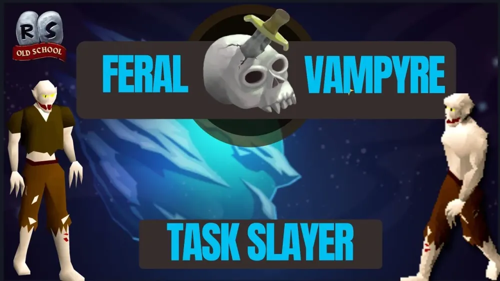 OSRS GUIA COMO HACER LA TASK DE SLAYER FERAL VAMPYRE OLD SCHOOL 