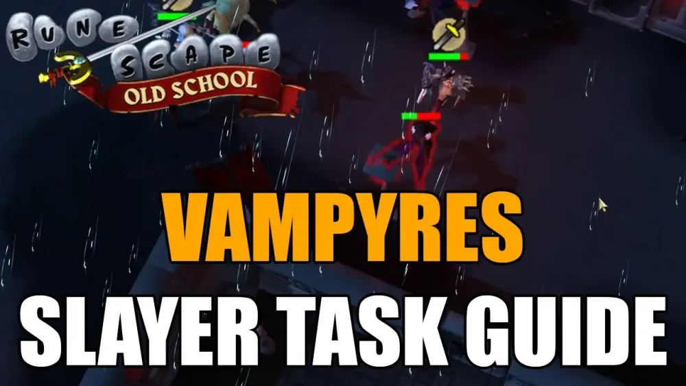 Ultimate Guide to Completing the OSRS Vampire Slayer Task