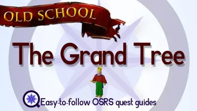 How to Get to the Grand Tree in OSRS