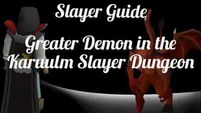 Mastering the Greater Demons Task in OSRS: Tips and Strategies