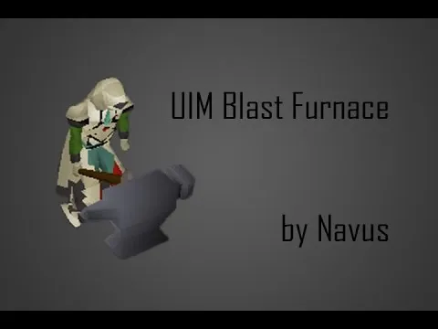 UIM Blast Furnace  Navus  Ultimate lvl 3 ironman  YouTube