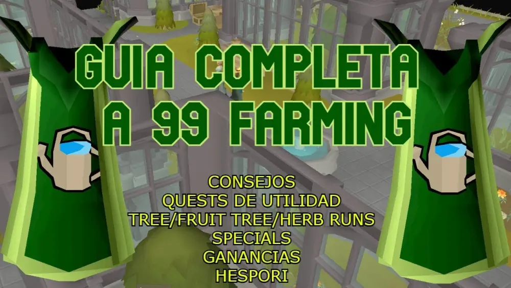 The Ultimate Guide to the 99 Farming Cape in OSRS