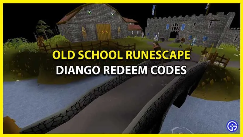 Source Gamer Tweak Visit OSRS Diango Codes  How To Redeem Them 