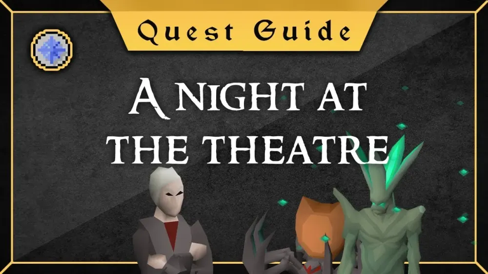 Everything You Need to Know About OSRS Night at the Theater