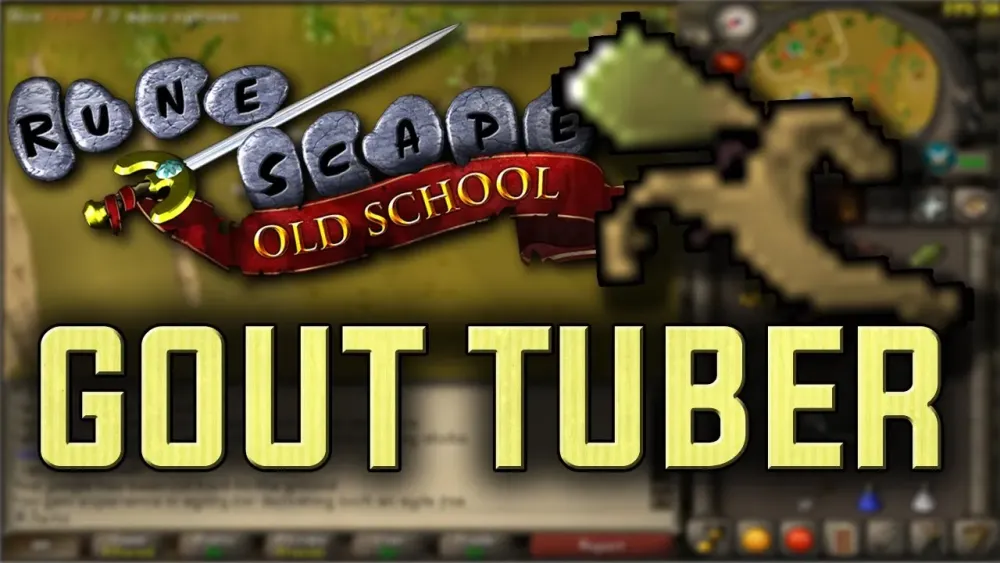 Ultimate OSRS Gout Tuber Guide: Tips and Strategies
