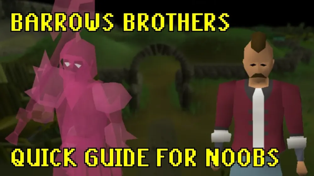 OSRS Barrows Ulitimate Quick Guide for NOOBS and MIDGAME GP GAINS 