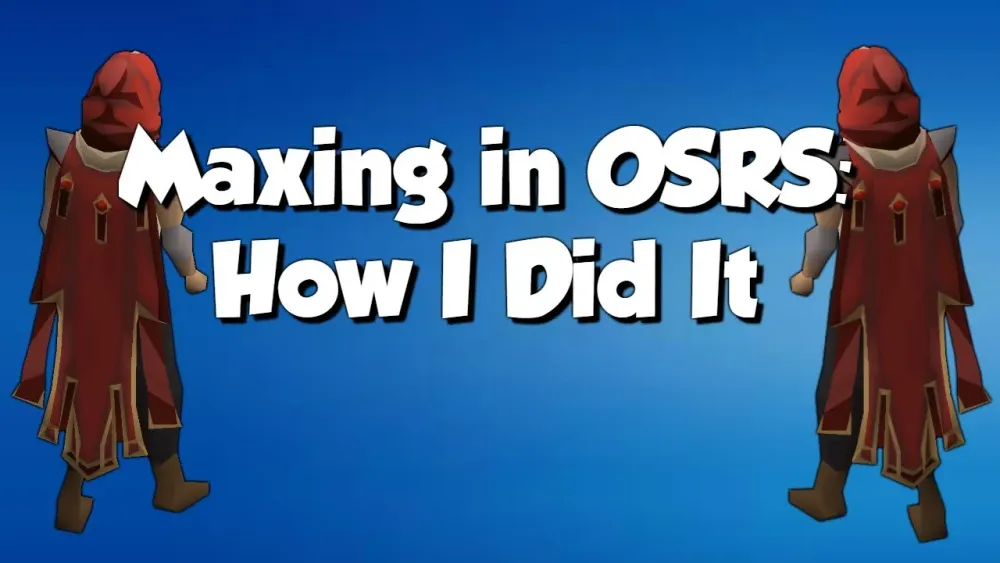 Maxing in OSRS  How I Did It  YouTube