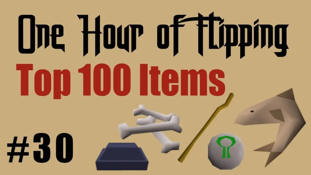 OSRS Flipping the Top 100 Most Traded Items Only Episode 30 A one 