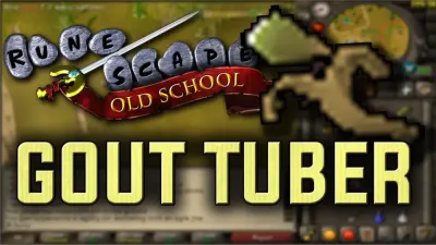 Ultimate OSRS Gout Tuber Guide: Tips and Strategies