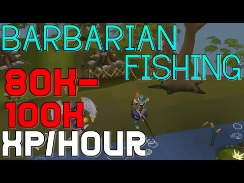 Barbarian Fishing Xp Per Hour Osrs