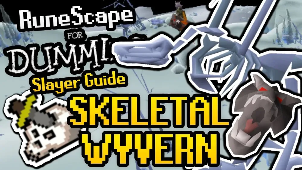 OSRS Skeletal Wyvern Guide: Best Strategies for Slayer Success