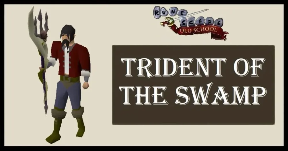 OSRS Trident of the Swamp Uses  Is it worth it