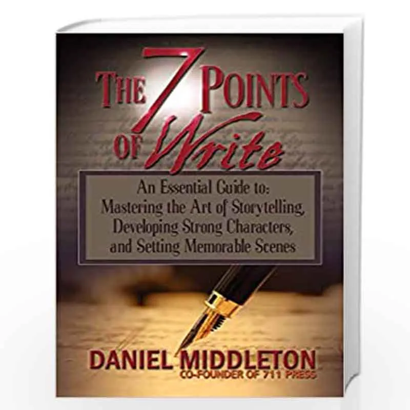 The 7 Points of Write An Essential Guide to Mastering the Art of 