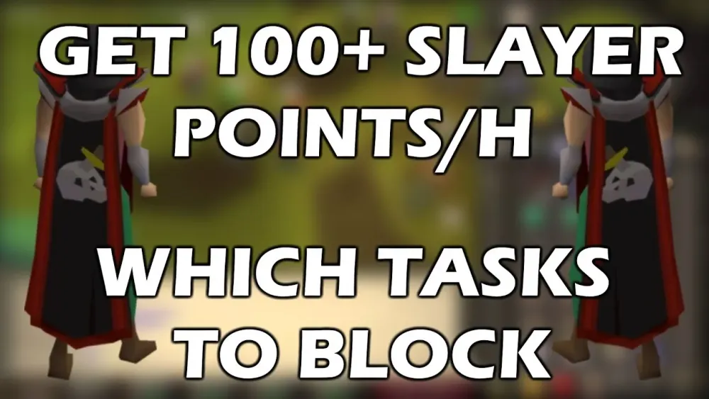OSRS Over 100 Slayer Points PER HOUR  Which Tasks to Block and Skip 