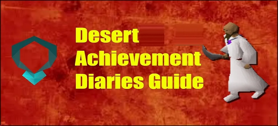 OSRS Elite Desert Diary: Ultimate Guide to Completion and Rewards