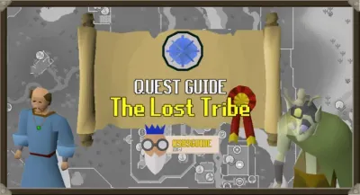 The Lost Tribe OSRS Quest Guide for Beginners