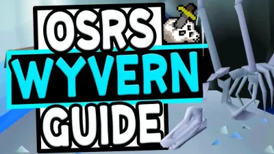 OSRS Ancient Wyvern Guide for Efficient Slayer and Profit