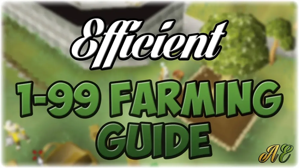 OSRS Farming Guide 1-99 Fastest and Most Efficient Methods