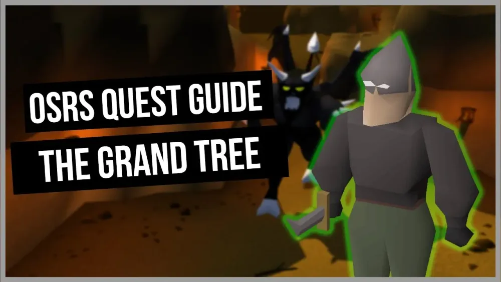 OSRS Grand Tree Quick Guide Fast Quest Walkthrough