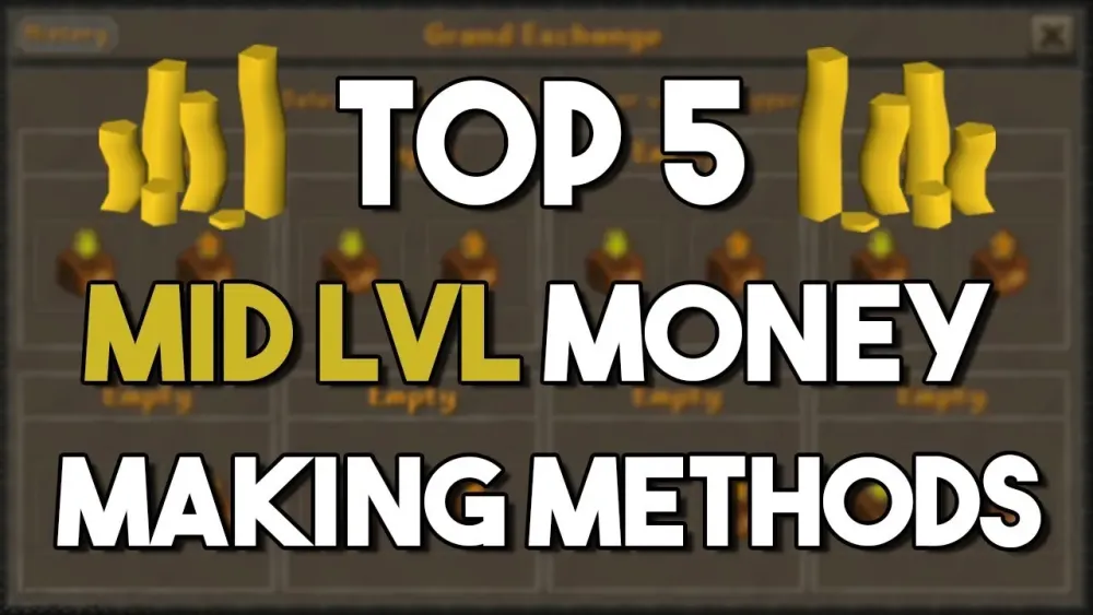Top 5 Money Making Methods for MID Level Accounts  Oldschool 